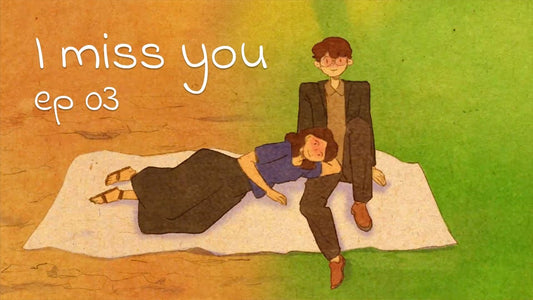 I miss you (Long Distance Relationship)